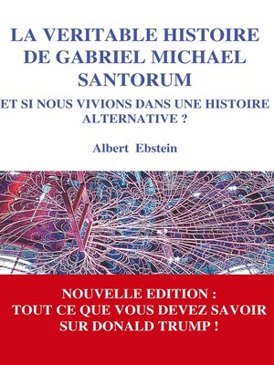 cover image of La véritable histoire de Gabriel Michael Santorum